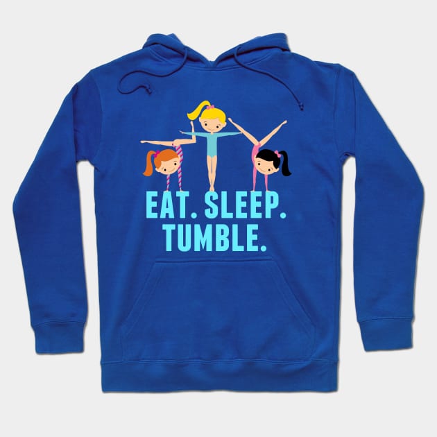 Gymnastics Girl Eat Sleep Tumble Hoodie by epiclovedesigns